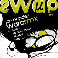 [Swap005] Jan Hendez - 'Warb' (Samuel Brunel Rmx)