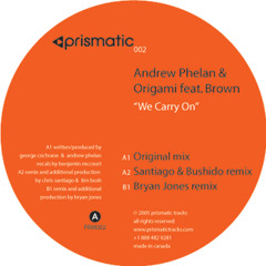 Andrew Phelan & Origami feat. Brown - We Carry On - Prismatic Tracks