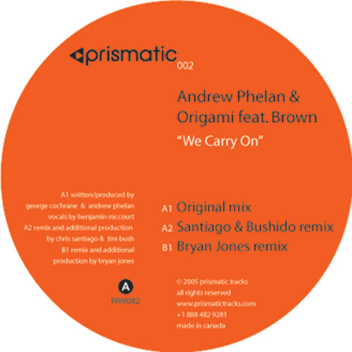Andrew Phelan & Origami feat. Brown - We Carry On - Prismatic Tracks