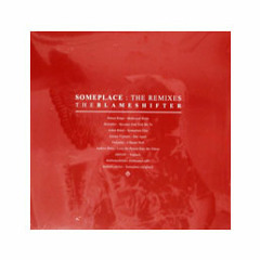 The Blameshifter--Someplace (Andrew Duke Love The Person Hate The Illness mx)