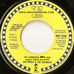 Kid Creole - I'm A Wonderful Mix ( Andy Kidd 'Lost Paradise' Edit )