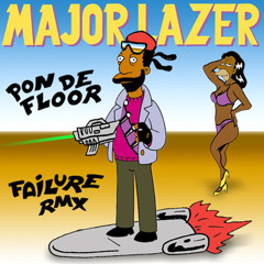 Major Lazer vs 883 - Pon de floor (Failure RMX)