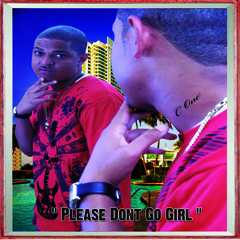 PLEASE DONT GO GIRL by C -One  mp3