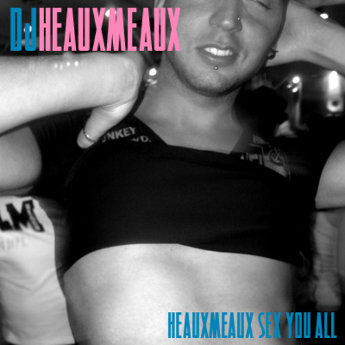 DJ Heauxmeaux - A Spy in Tha Hizzouse of Luv