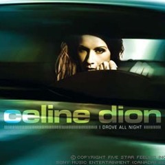 Celine Dion - I Drove All Night Bobby Rios Remix 2004