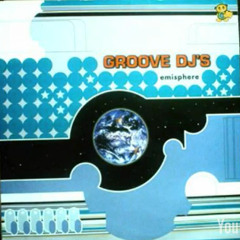 Groove DJ's - Emisphere (Original mix)