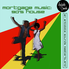 Mortgage Music - Early 90's House Mix