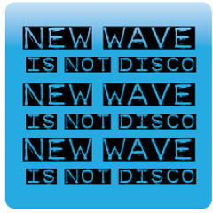 New Wave is not Disco