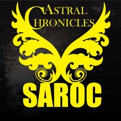 SOL MESSIAH PRESENTS: SAROC "ASTRAL CHRONICLES"