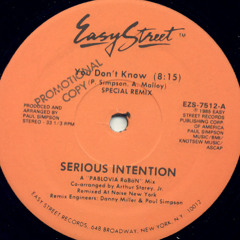 Serious Intention - You Don't Know (special remix)