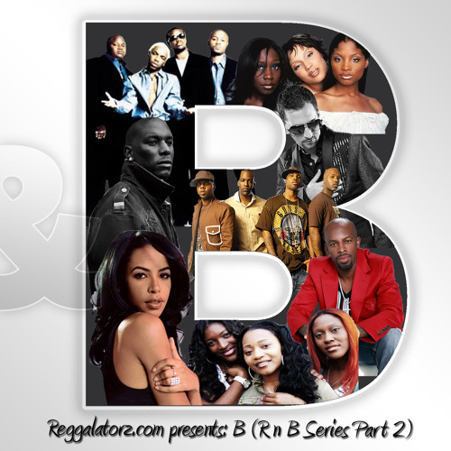 Reggalatorz Presents-B (90s RnB Mix Pt. 2)-2009
