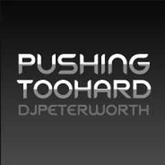 Pushing Too Hard