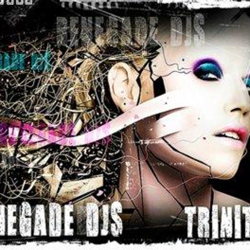 Renegade DJs - Trinity