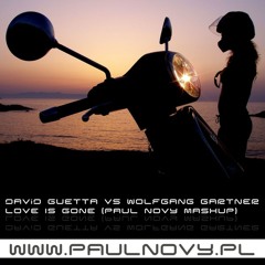 David Guetta vs Wolfgang Gartner - Love Is Gone (Paul Novy Mashup) DOWNLOAD LINK IN COMMENTS