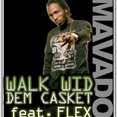 MAVADO - WALK WID DEM CASKET (TOPSHOTTA REFIX)