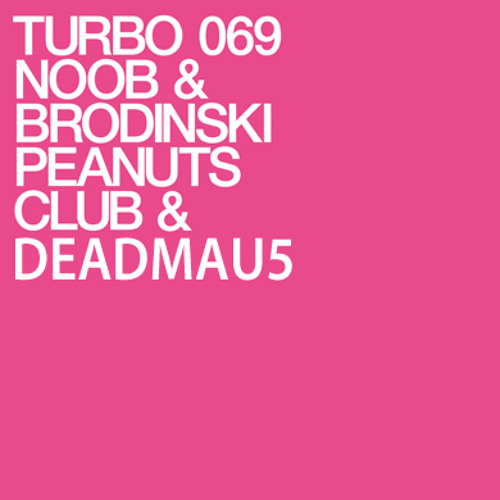 Peanuts Club n' Stuff (Noob & Brodinksi & Deadmau5 Mashup)