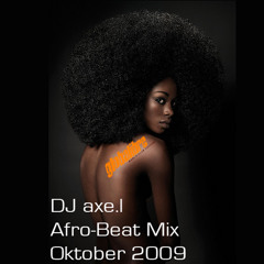Afro-Beat Mix by DJ axe.l