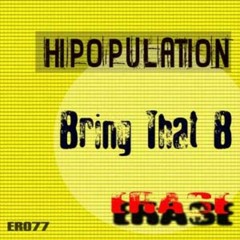 Hi!-population - Bring that B! (Original mix)