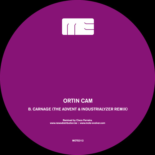 Mote012 :: Ortin Cam - Carnage (The Advent & Industrialyzer Remix)