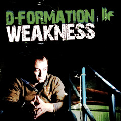 D-Formation - Weakness (JoeySuki Remix)