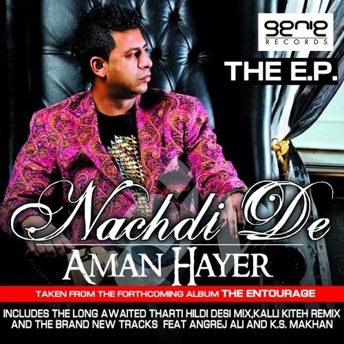 Nachdi De-Aman Hayer Ft Angrez Ali