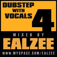 Ealzee - Dubstep with Vocals 4