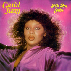 Carol Jiani - Hit and Run Lover - Original 12 Inch Mix
