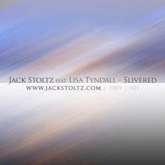 Jack Stoltz feat. Lisa Tyndall - Slivered