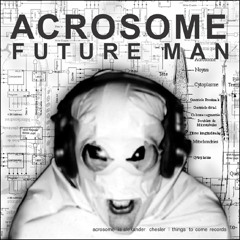 Acrosome - This Instance