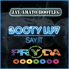 Booty Luv vs. Pryda - Say It Muranyi (Jay Amato Bootleg Mix)