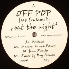 Off pop feat. Soniamiki - Eat The Night (Original Mix)