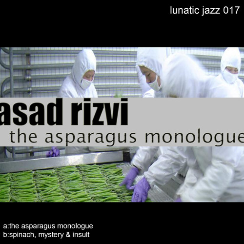 Lj017 AsadRizvi - Spinach Mystery & Insult