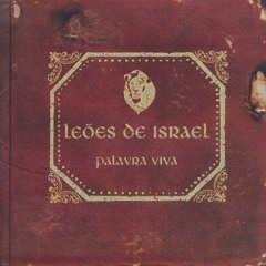 (Palavra Viva) Leões De Israel - Filhos Rebeldes