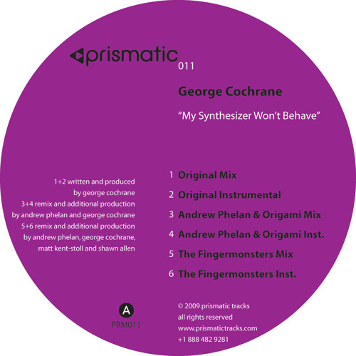George Cochrane - My Synthesizer Won't Behave (Andrew Phelan & Origami Mix) - Prismatic Tracks