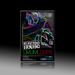 Electro House Drum Loops 02 - Zenhiser Samples & Loops