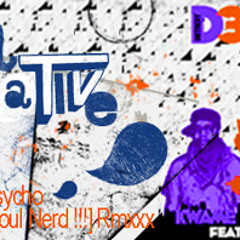 RMX D3CCPT Psycho [Soul Nerd !!! ] by LILEA NARRATIVE