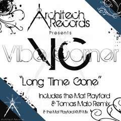 Long Time Gone - Vibe Corner (Mat Playford & Tomas Malo Remix)