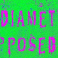 Diametrically Opposed [wV]