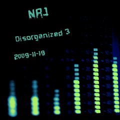 NRJ - Disorganized 3