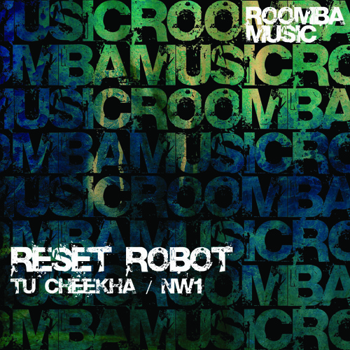 Reset Robot - Tu Cheekah [Roomba Music]