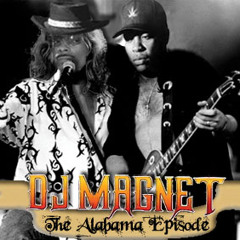 DJ Magnet-The Alabama Episode