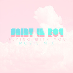 Flying With You - Saint Le Roq