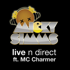 Mickey Simms Live & Direct ft. MC Charmer