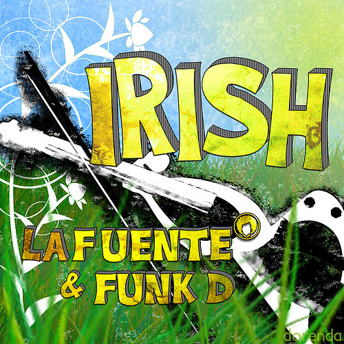 Stream La Fuente & Funk d - Irish ( Radio ) by djlafuente | Listen online  for free on SoundCloud