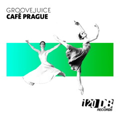 Groovejuice - Café Prague (Chico Chiquita & Greg Silver Remix)