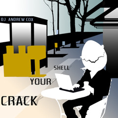 [DJ Mix] Crack Your Shell