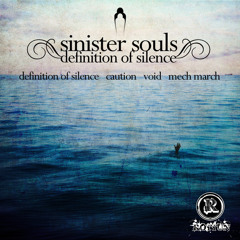 Sinister Souls - Definition of Silence [out on Rottun Recordings [ROTD018]