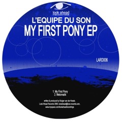 My First Pony | Look Ahead Records