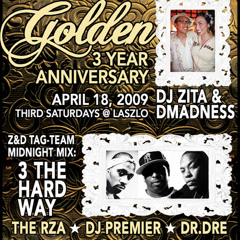 3 THE HARD WAY DJ Zita & Dmadness Tag-Team Midnight Mix Apr 09 Live at GOLDEN 3 Year Anniversary