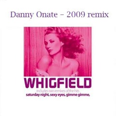 Whigfield - Saturday Night (Danny Onate remix)